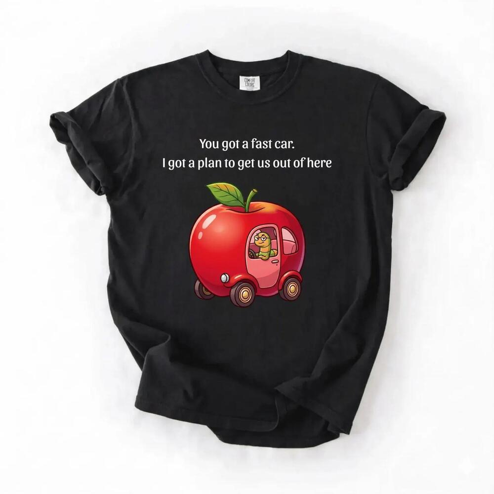 Fast Car Plan To Get Us Out Of Here Apple Cute Road Trip Camper Graphic T Shirt